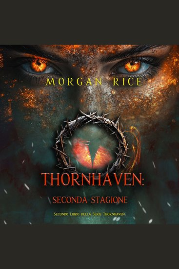 Thornhaven: Seconda Stagione (Secondo Libro della Serie Thornhaven) - Narrato digitalmente con voce sintetizzata - cover