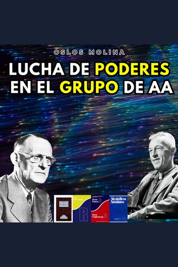 La lucha de poderes en el grupo de AA - Vivir Para Servir - cover