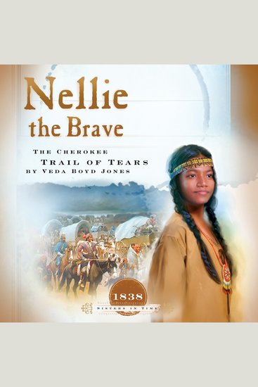 Nellie the Brave - The Cherokee Trail of Tears - cover