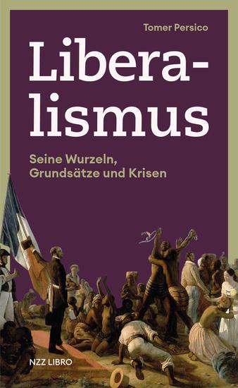 Liberalismus - Seine Wurzeln Grundsätze und Krisen - cover