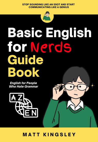 Basic English for Nerds Guide Book - English for Beginners Basic English Guide English Workbook Learn English Homeschool English - cover