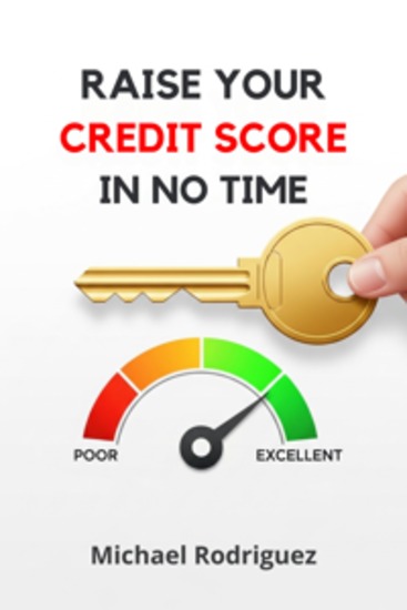 Raise Your Credit Score in No Time - cover