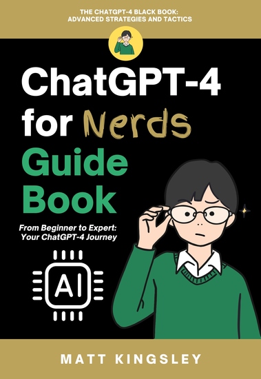 ChatGPT-4 for Nerds Guide Book - ChatGPT for Beginners - cover