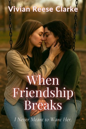 When Friendship Breaks - I Never Meant to Want Her - cover