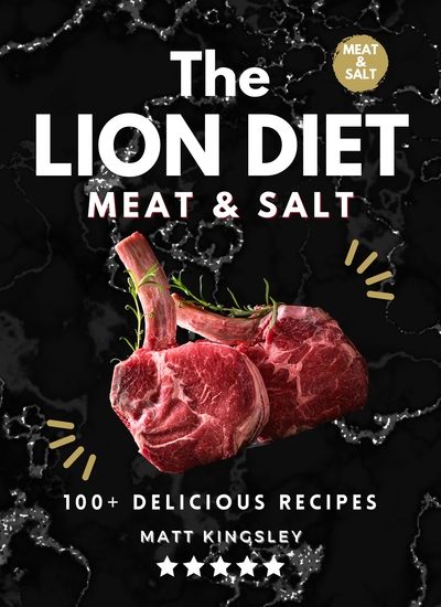 The Lion Diet - Carnivore Diet CookbookCarnivore Diet Recipes Zero Carb Meat-Based Diet Keto Diet - cover