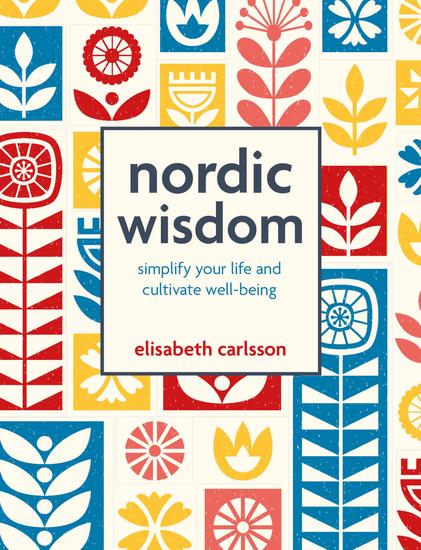 Nordic Wisdom - Simplify your life and cultivate well-being - cover