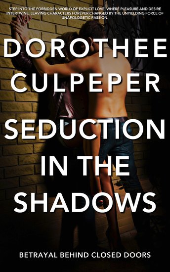Seduction in the Shadows - Betrayal Behind Closed Doors - cover