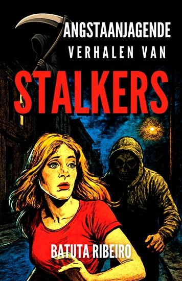7 Angstaanjagende Verhalen Van Stalkers - cover