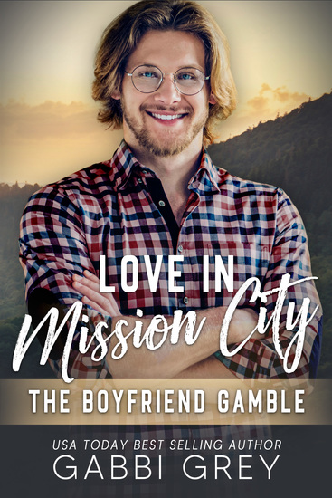Love in Mission City: The Boyfriend Gamble - cover