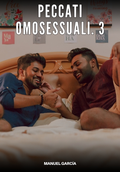 Peccati Omosessuali 3 - Racconti Erotici Gay di Sesso Esplicito per Uomini Adulti - cover