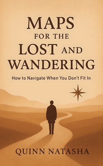 Maps for the Lost and Wandering - How to Navigate When You Don’t Fit In - cover