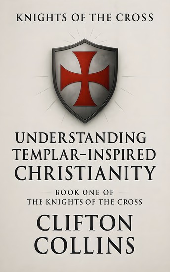 Understanding Templar-Inspired Christianity - cover