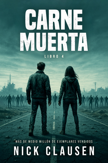 Carne Muerta 4 - Un thriller zombi - cover