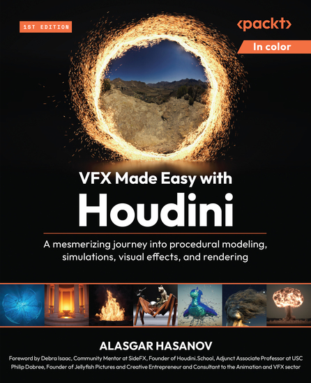 VFX Made Easy with Houdini - A mesmerizing journey into procedural modeling simulations visual effects and rendering - cover