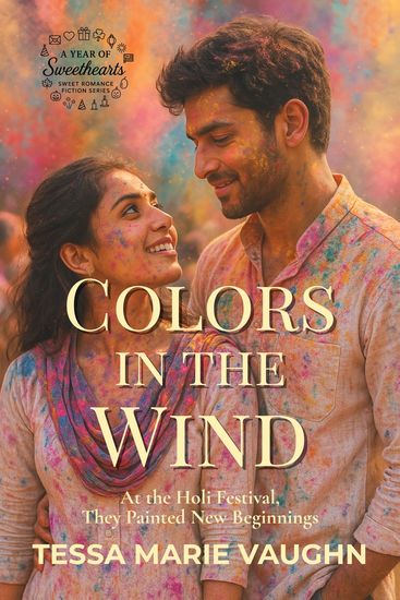 Colors in the Wind - At the Holi Festival They Painted New Beginnings - cover