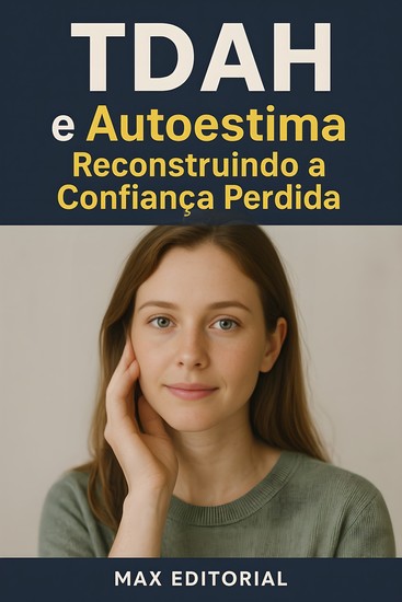 Tdah e Autoestima Reconstruindo A Confianca Perdida - cover