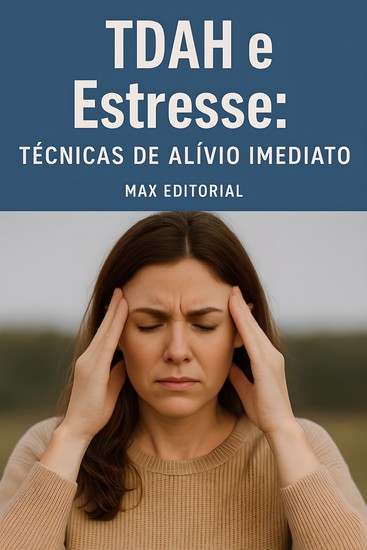 Tdah e Estresse Tecnicas de Alivio Imediato - cover