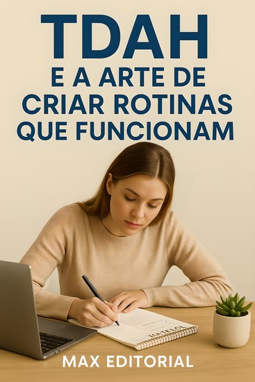 Tdah e A Arte de Criar Rotinas Que Funcionam - cover