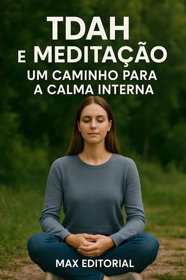Tdah e Meditaco Um Caminho para A Calma Interna - cover