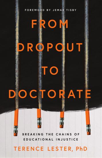 From Dropout to Doctorate - Breaking the Chains of Educational Injustice - cover