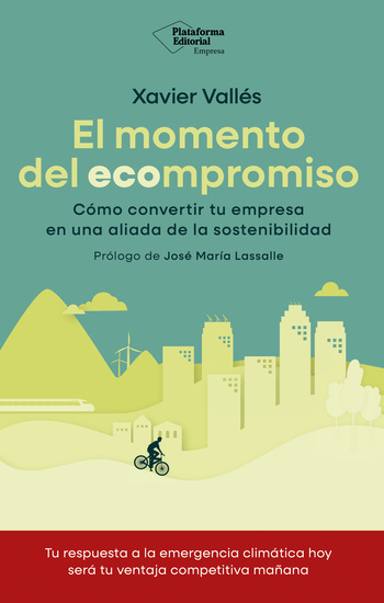 El momento del ecompromiso - Cómo convertir tu empresa en una aliada de la sostenibilidad - cover