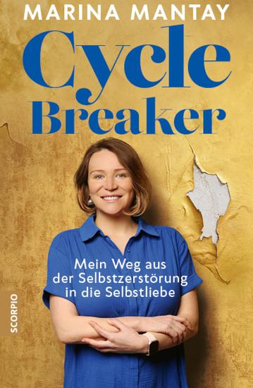 Cycle Breaker - Mein Weg aus der Selbstzerstörung in die Selbstliebe - cover