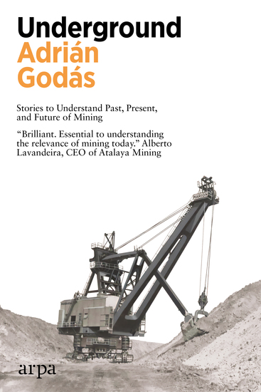 Underground - Stories to Understand Past Present and Future of Mining - cover
