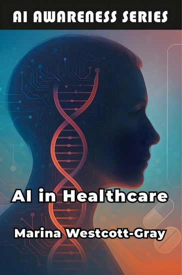 AI in Healthcare - Transforming Patient Care Through AI Technology - cover