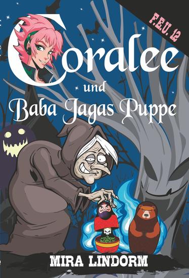 Coralee und Baba Jagas Puppe - FEU 12 - cover