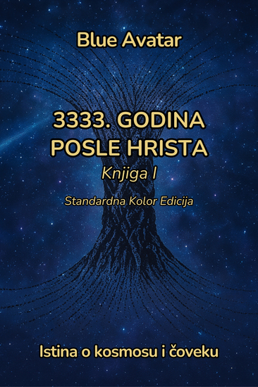 3333 godina posle Hrista - Istina o kosmosu i čoveku – Ilustrovano izdanje u punoj boji - cover