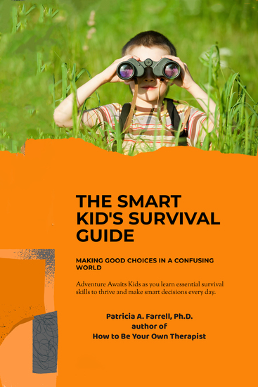 The Smart Kid's Survival Guide - Making Good Choices in a Confusing World - cover