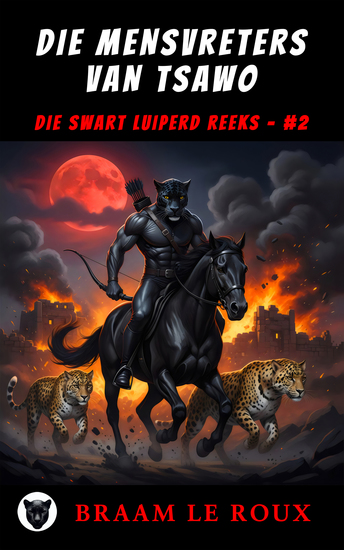 Die Mensvreters van Tsawo - 'n Klassieke Sensasie-avontuur (Die Swart Luiperd Avonture Boek 2) - cover