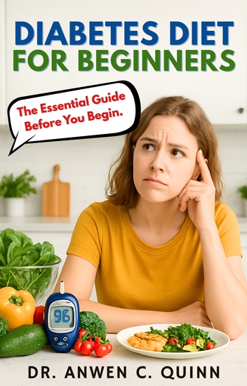 Diabetes diet for beginners - The Essential Guide Before You Begin - cover