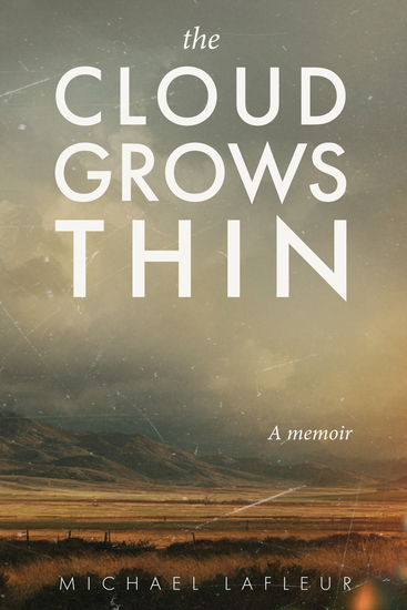 The Cloud Grows Thin - A memoir - cover