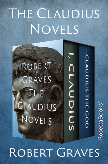 The Claudius Novels - I Claudius and Claudius the God - cover