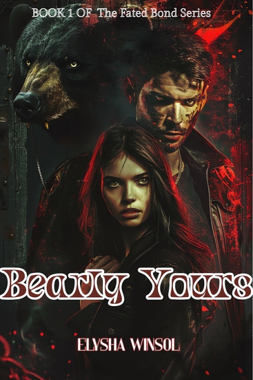 Bearly Yours - An Obsessive Fated Mates Bear Shifter Romance - cover