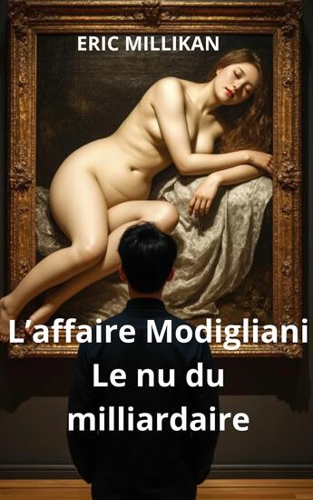 L’affaire Modigliani - Le nu du milliardaire - cover