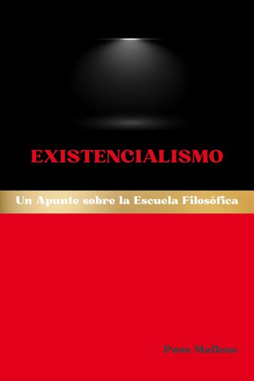 Existencialismo - Un Apunte sobre la Escuela Filosófica - cover