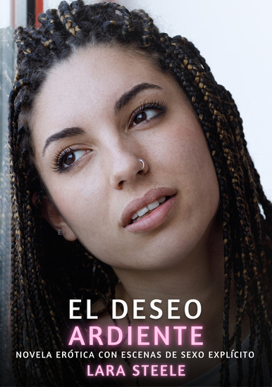 El Deseo Ardiente - Novela Erótica con Escenas de Sexo Explícito - para Adultos - cover