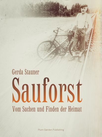 Sauforst - Vom Suchen und Finden der Heimat - cover