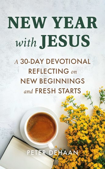 New Year with Jesus - A 31-Day Devotional Reflecting on New Beginnings and Fresh Starts - cover