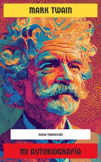 Mark Twain - Mi autobiografía - cover