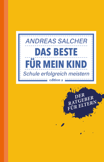 Das Beste für mein Kind - Schule erfolgreich meistern - cover