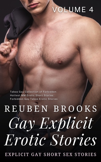 Gay Explicit Erotic Stories - Explicit Gay Short Sex Stories: Taboo Gay Collection of Forbidden Hottest MM Erotic Short Stories - cover