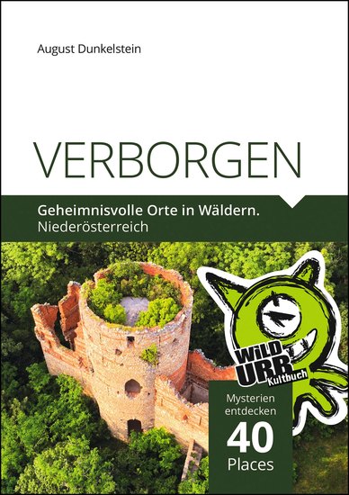VERBORGEN Geheimnisvolle Orte in Wäldern - Niederösterreich - cover