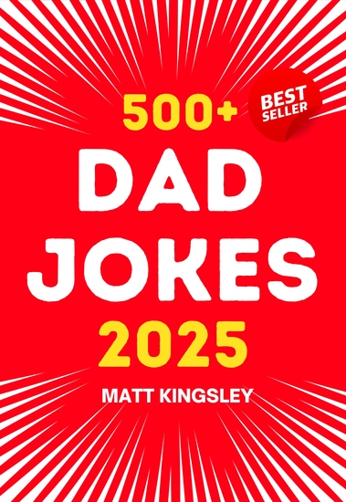 Dad Jokes 500+ 2025 - The Family Comedian Premier CollectionDad Jokes BookFunny Dad JokesBest Dad JokesCorny JokesPun BookGift for DadFathers Day - cover