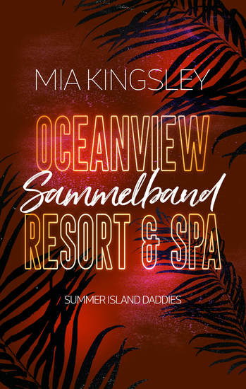Oceanview Resort & Spa: Summer Island Daddies - Sammelband - cover