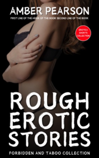 Rough Erotic Stories - Forbidden and Taboo Collection - cover