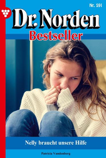 Melly braucht unsere Hilfe - Dr Norden Bestseller 591 – Arztroman - cover