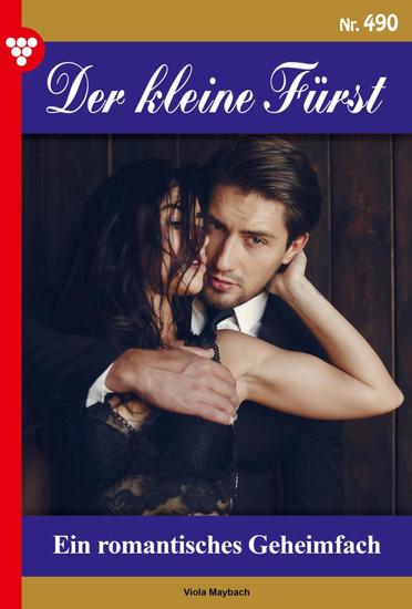 Ein romantisches Geheimfach - Der kleine Fürst 490 – Adelsroman - cover